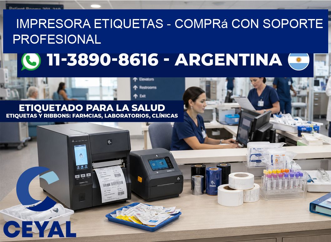 IMPRESORA ETIQUETAS - Comprá con soporte profesional