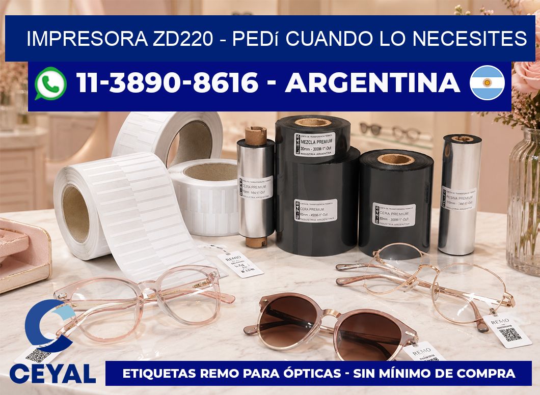 IMPRESORA ZD220 - Pedí cuando lo necesites