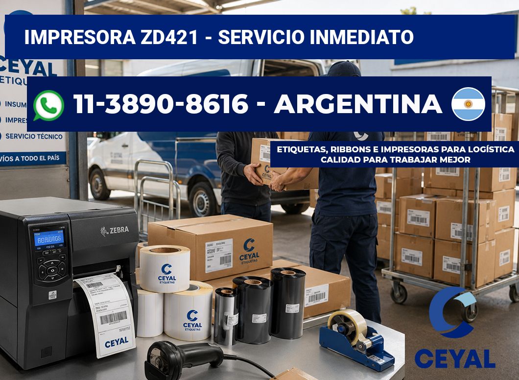 IMPRESORA ZD421 - Servicio inmediato
