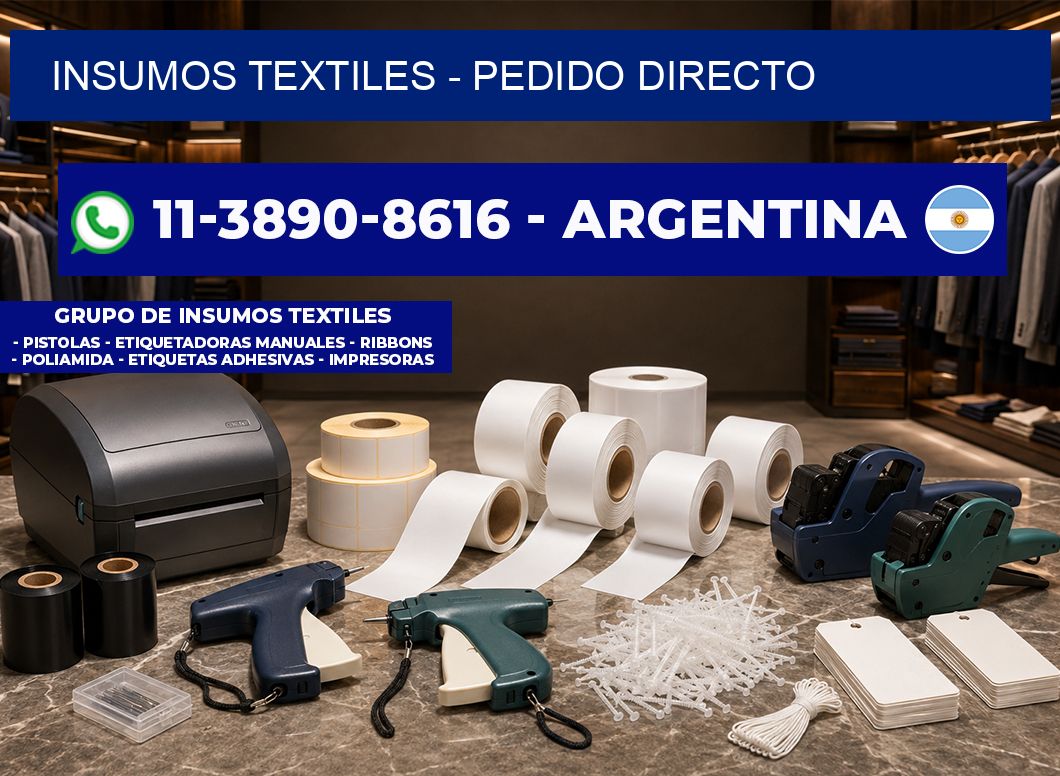 INSUMOS TEXTILES - Pedido directo