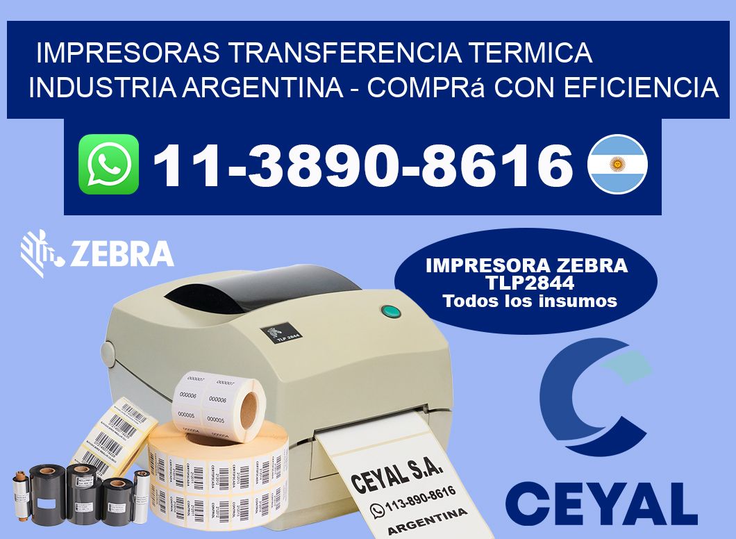 IMPRESORAS TRANSFERENCIA TERMICA INDUSTRIA ARGENTINA - Comprá con eficiencia