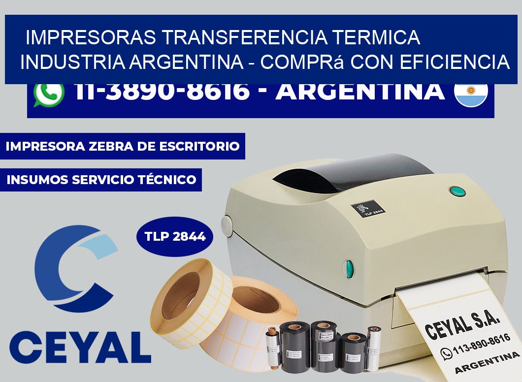 IMPRESORAS TRANSFERENCIA TERMICA INDUSTRIA ARGENTINA – Comprá con eficiencia